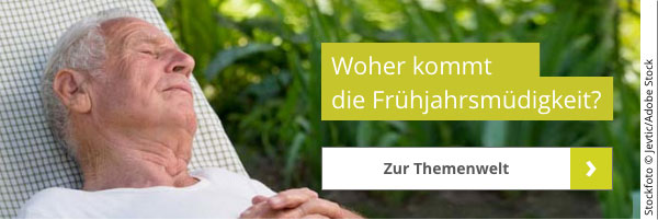 Themenwelt Woher kommt die Frühjahrsmüdigkeit